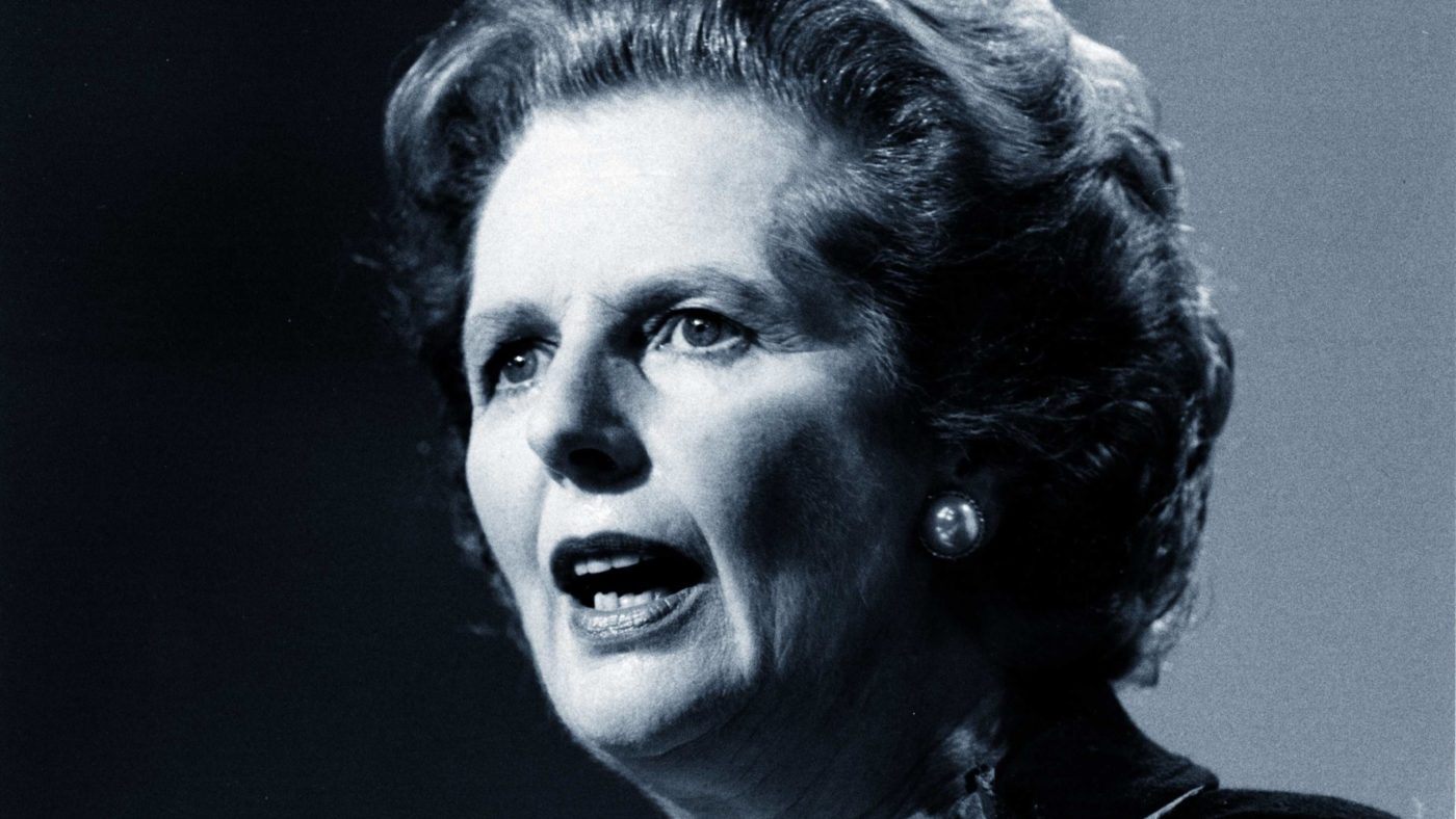 Margaret Thatcher knew that without security there is no prosperity