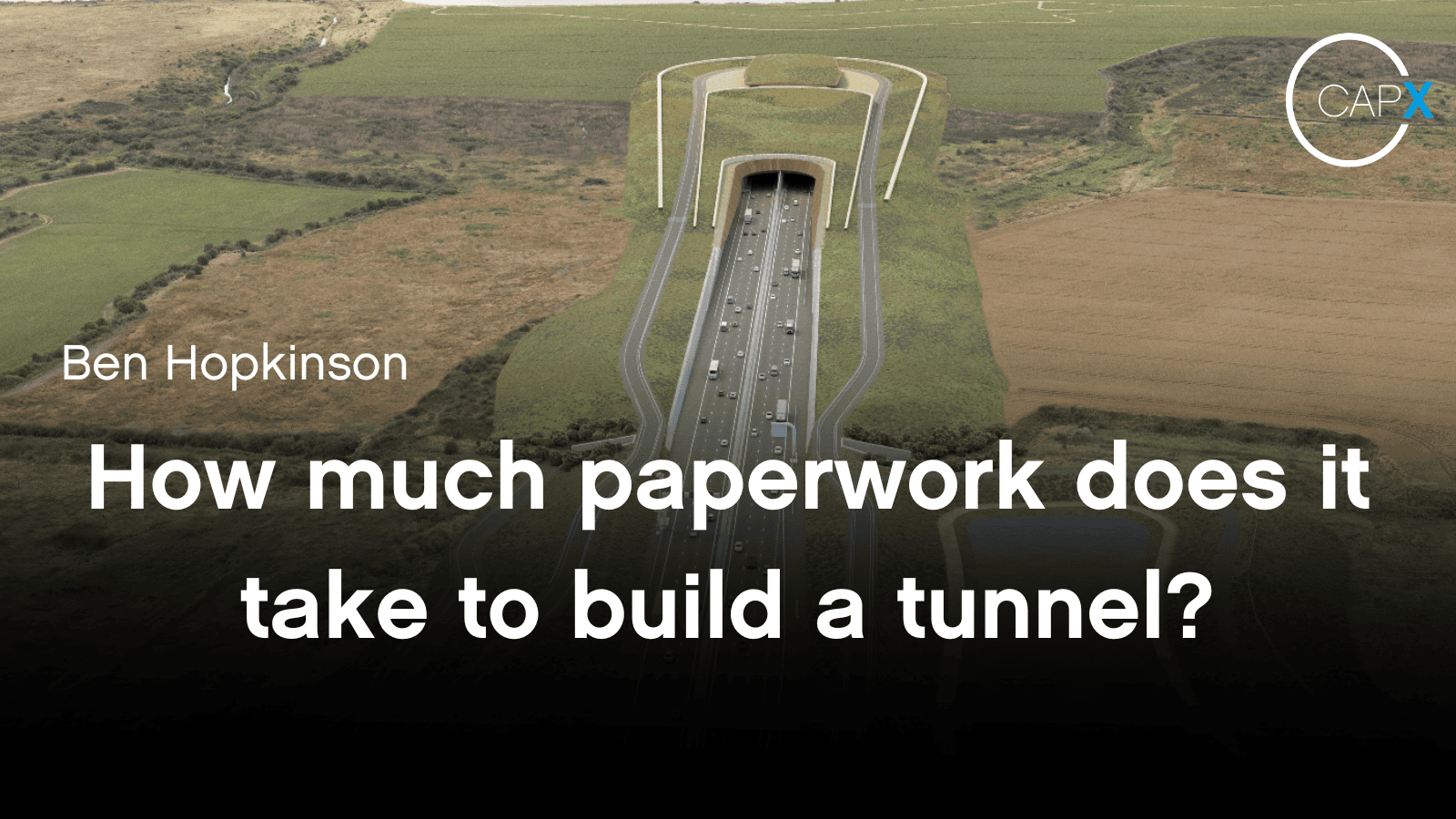 How much paperwork does it take to build a tunnel? - CapX