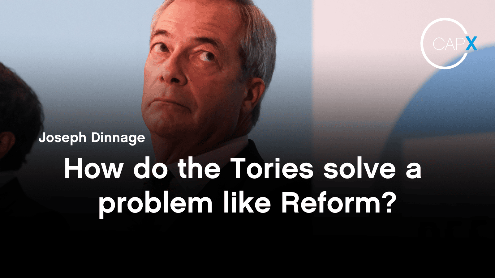 How do conservatives solve a problem like Reform's?