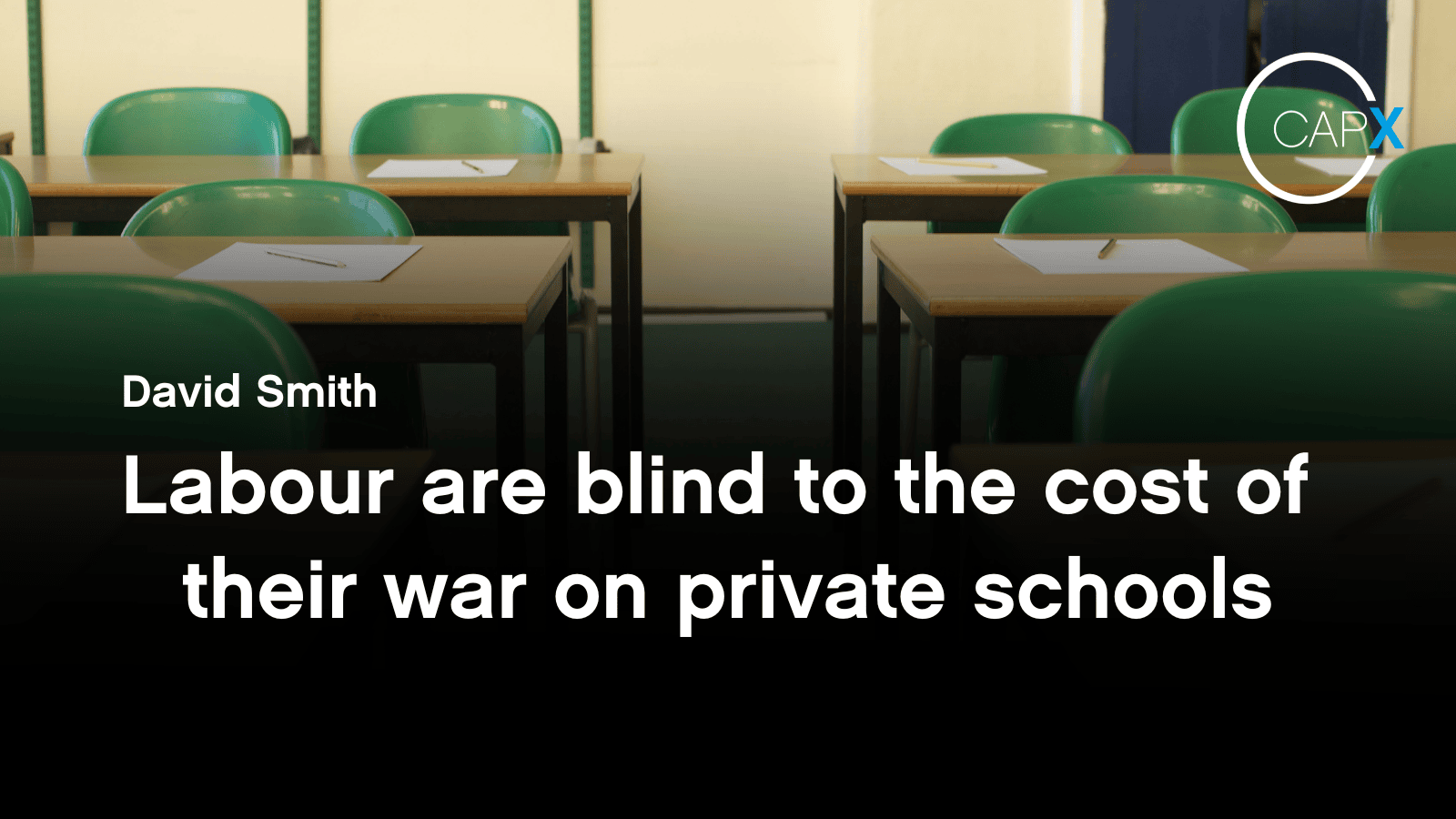 Labour are blind to the cost of their war on private schools - CapX