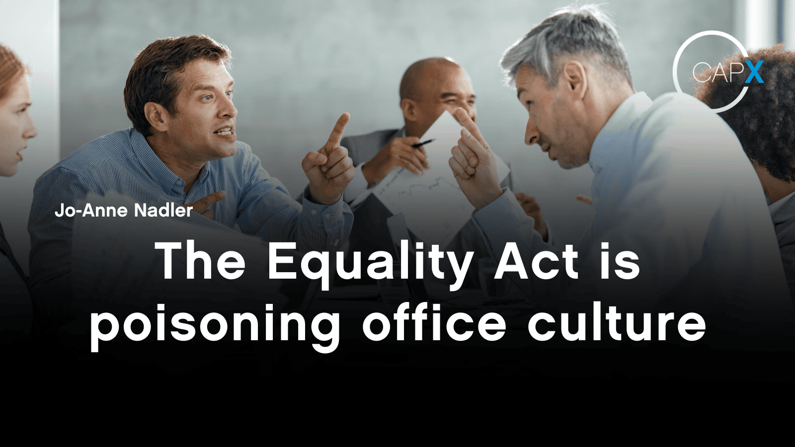 The Equality Act is poisoning office culture
